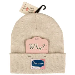 Because I Said So Beanie